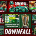 From Fearless Fighters to Fallen Giants: The Heartbreak Fall of Pakistan Cricket